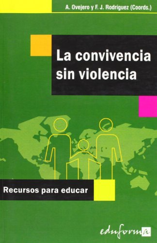 9788466519816: La convivencia sin violencia. Recursos para educar (Spanish Edition)