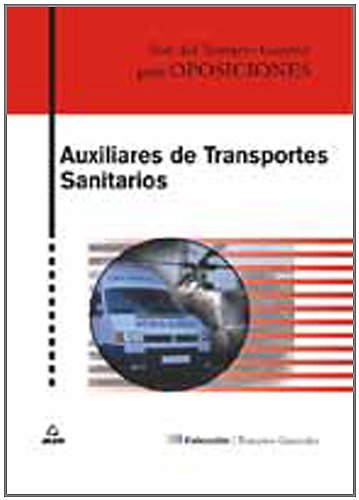 Beispielbild fr AUXILIARES DE TRANSPORTE SANITARIOS. TEST DEL TEMARIO GENERAL zum Verkauf von Zilis Select Books