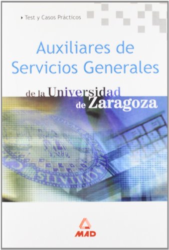 Imagen de archivo de Auxiliares de servicios generales de la universidad de zaragoza. Test y casos prácticos a la venta por Iridium_Books