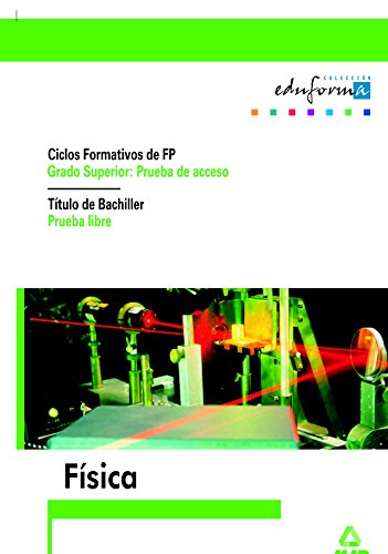 Imagen de archivo de Fsica, Acceso Ciclos Formativos Grado Superior, Prueba Libre para la Obtencin Ttulo Bachiller a la venta por Hamelyn