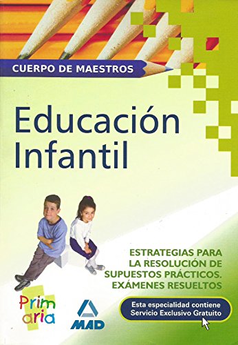 9788466538435: Educacin infantil. Estrategias para la resolucin de supuestos prcticos. Exmenes resueltos (Spanish Edition)