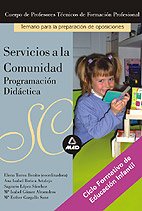 Imagen de archivo de CUERPO DE PROFESORES TCNICOS DE FORMACIN PROFESIONAL. SERVICIOS A LA COMUNIDAD PROGRAMACIN DIDCTICA a la venta por Zilis Select Books