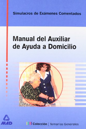 Imagen de archivo de Manual del Auxiliar de Ayuda a Domicilio. Simulacro De Examen. (Spanish Edition) a la venta por Iridium_Books