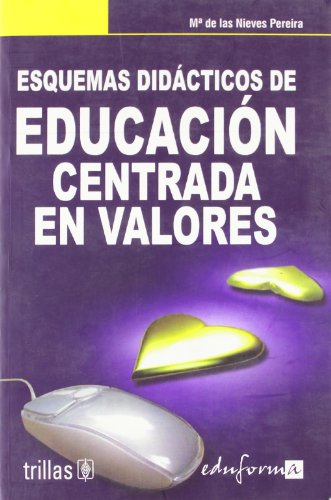 Stock image for Esquemas didcticos de educacin centrada en valores / for sale by Puvill Libros