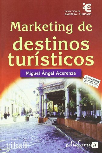 Imagen de archivo de Marketing de destinos turisticos a la venta por Imosver