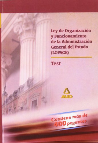 9788466550574: Ley de organizacion y funcionamiento de administracion..(lofage) test