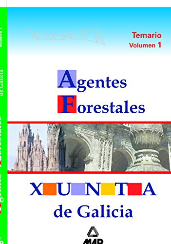 Imagen de archivo de AGENTES FORESTALES DE LA XUNTA DE GALICIA TEMARIO VOLUMEN I a la venta por Zilis Select Books