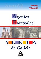 Imagen de archivo de AGENTES FORESTALES DE LA XUNTA DE GALICIA TEMARIO VOLUMEN II a la venta por Iridium_Books
