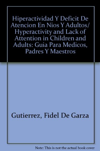9788466551533: Hiperactividad y dficit de atencin en nios y adultos (Spanish Edition)