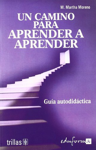 9788466551571: Un camino para aprender a aprender. Gua autodidctica