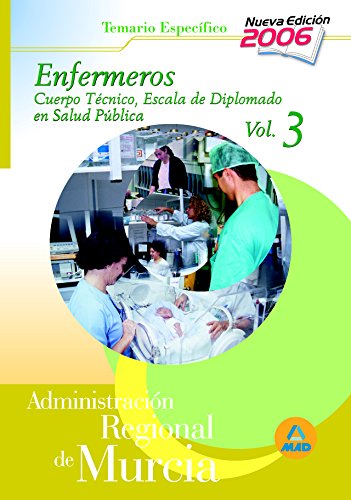 Imagen de archivo de Cuerpo tcnico.Escala diplomados de salud pblica.Opcin enfermera de la administracin regional de murcia. Temario especfico volumen iii a la venta por Iridium_Books