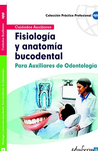 9788466556477: Fisiologa Y Anatoma Bucodental Para Auxiliares De Odontologa