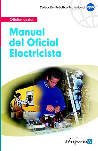 9788466556569: Manual bsico del oficial electricista