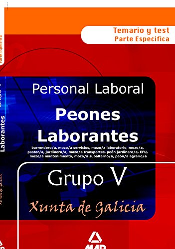 Stock image for Peones Laborantes de la Xunta de Galicia Grupo V . Temario y Test for sale by Iridium_Books