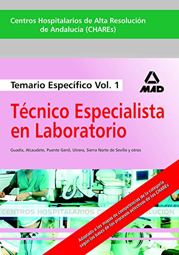 Stock image for Tcnico Especialista en Laboratorio Temario Volumen I. Centros Hospitalarios de Alta Resolucin de Andaluca (CHARES). for sale by Iridium_Books