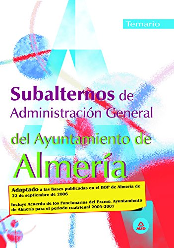 Stock image for Subalternos de la Administracin General del Ayuntamiento de Almera: Temario for sale by Iridium_Books