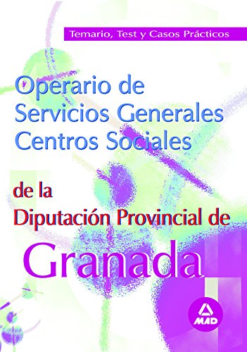 Imagen de archivo de Operario de Servicios Generales de la Diputacin de Granada: Temario, Test y Casos Prcticos a la venta por Iridium_Books