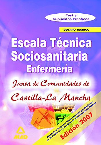 Imagen de archivo de Escala Tcnico Sanitaria. Test y Supuestos Prcticos parte especfica de la Junta de Comunidades de Castilla La Mancha. a la venta por Iridium_Books