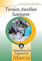 Stock image for Tcnico Auxiliar Sanitario de la Administracin Regional de Murcia. Temario parte especfica for sale by Iridium_Books