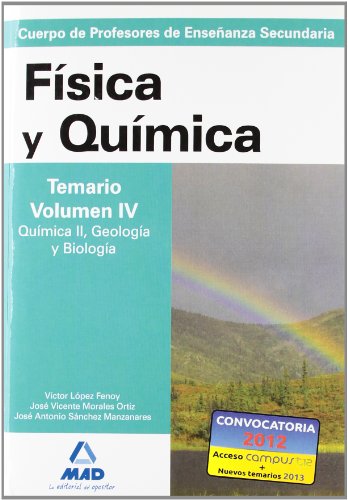 Beispielbild fr Cuerpo de Profesores de Enseanza Secundaria. Fsica y Qumica. Temario. Volumen IV. Qumica II, Geologa y Biologa (Spanish Edition) zum Verkauf von Iridium_Books