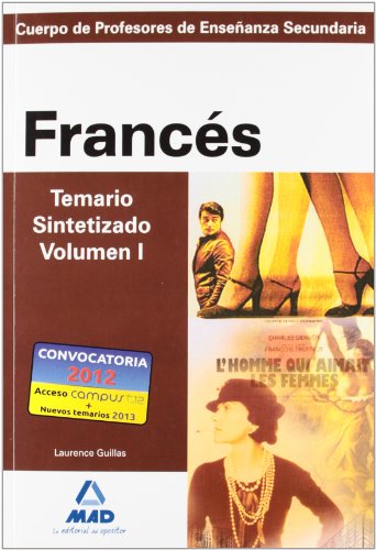 Imagen de archivo de CUERPO DE PROFESORES DE ENSEANZA SECUNDARIA. FRANCS. TEMARIO SINTETIZADO. VOLU CUERPO DE PROFESORES DE ENSEANZA SECUNDARIA a la venta por Zilis Select Books