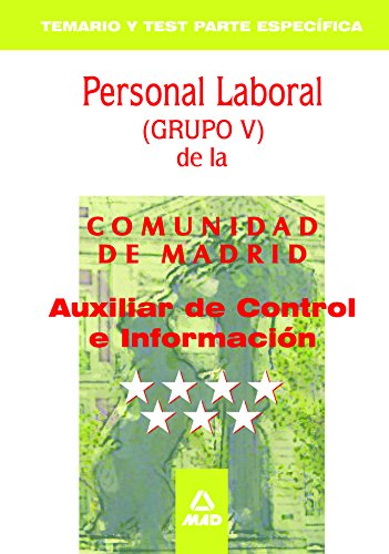Stock image for AUXILIAR DE CONTROL E INFORMACIN PERSONAL LABORAL DE LA COMUNIDAD DE MADRID. TE for sale by Zilis Select Books