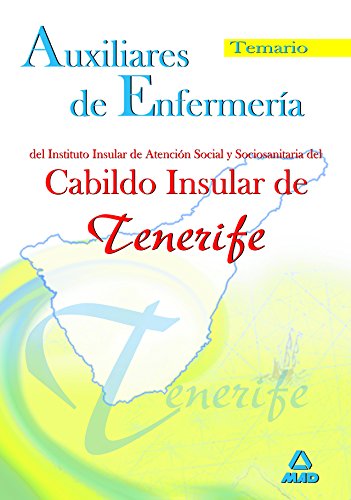 Imagen de archivo de Auxiliares de Enfermera del Instituto Insular de Atencin Social y Sociosanitaria del Cabildo Insular de Tenerife. Temario (Spanish Edition) a la venta por Iridium_Books