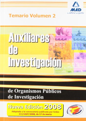 Auxiliares de investigaciÃ³n de organismos pÃºblicos de investigaciÃ³n. Temario volumen ii (9788466596077) by Editorial Mad; Centro De Estudios Vector, S.l.; Centre Academic De Formacio Integral; De Ron Pedreira, Antonio Miguel; Garcia Bermejo, MÂª Jose