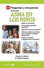 Stock image for 100 PREGUNTAS Y RESPUESTAS ACERCA DEL ASMA EN LOS NIOS for sale by Zilis Select Books