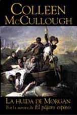 La Huida De Morgan (Spanish Edition) (9788466601351) by McCullough, Colleen