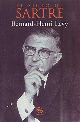 El Siglo De Sartre (Spanish Edition) (9788466601757) by Levy, Bernard Henri
