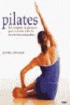 Pilates : un programa de ejercicios para controlar todos los movimientos musculares (ILUSTRADOS VERGARA) - Ungaro, Alycea