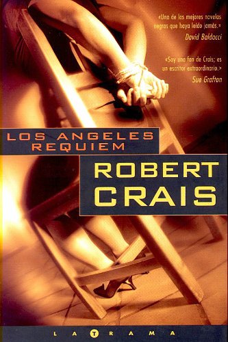 Los Angeles requiem (La Trama) (La Trama Series) (Spanish Edition) (9788466606318) by Crais, Robert