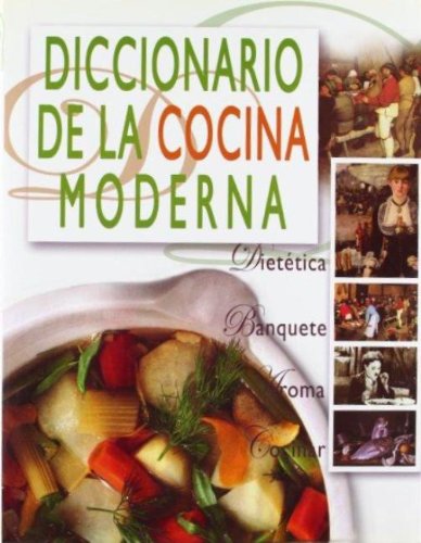 9788466606325: Diccionario de la cocina moderna: 00000 (LIBROS ILUSTRADOS AD)