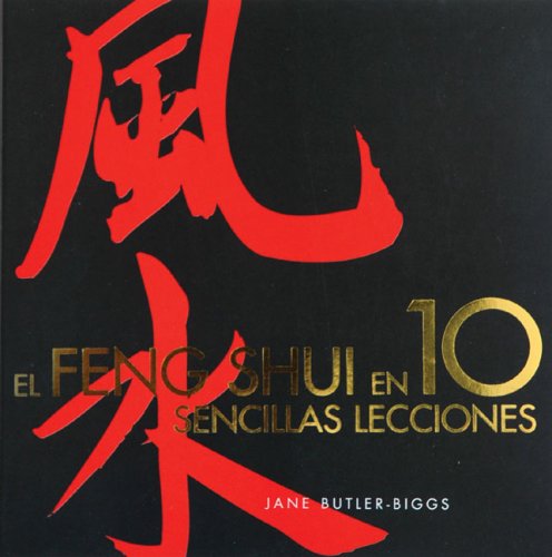 Stock image for El Feng Shui En 10 Sencillas Lecciones (ILUSTRADOS VERGARA) for sale by medimops