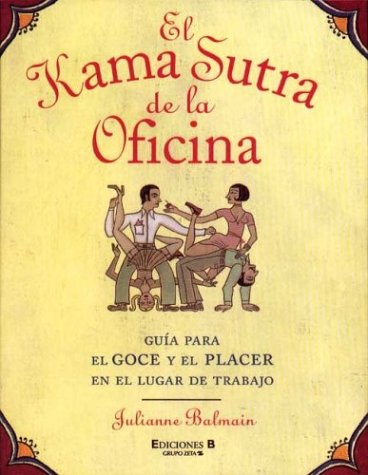 Beispielbild fr El Kama Sutra de la Oficina zum Verkauf von Hamelyn