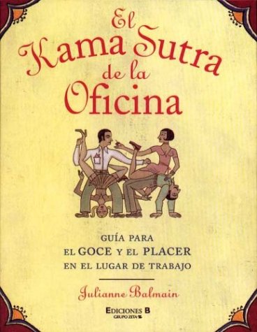 9788466607179: Kama sutra de la oficina, el (Ilustrados Adultos)