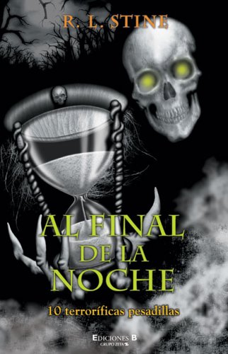 Imagen de archivo de Al Final De La Noche / The Haunting Hour: Chills in the Dead of Night: Pesadillas / Nightmares (Escritura Desatada) a la venta por Iridium_Books