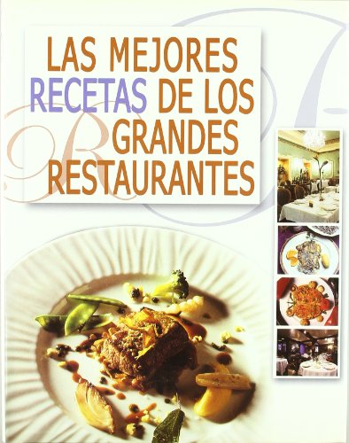Imagen de archivo de Las mejores recetas de los grandes restaurantes a la venta por Tik Books ME