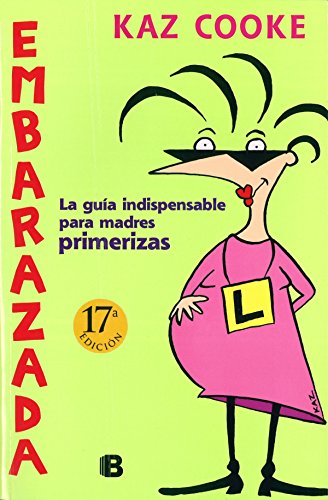 9788466607995: Embarazada: La gua indispensable para madres primerizas (No ficcin)