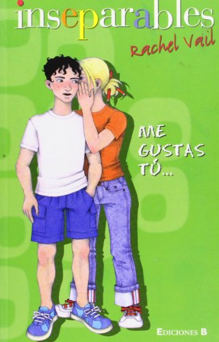 9788466610322: ME GUSTAS TU...: 00000 (INSEPARABLES)