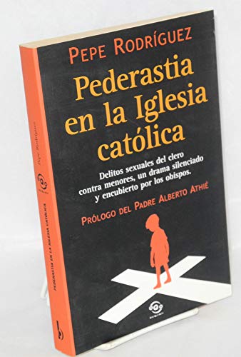 Imagen de archivo de Pederastia en la Iglesia Catlica a la venta por Comprococo