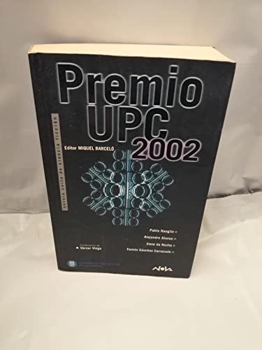 Imagen de archivo de PREMIO UPC 2002: NOVELA CORTA DE CIENCIA FICCIN (NOVA, Band 0) a la venta por medimops