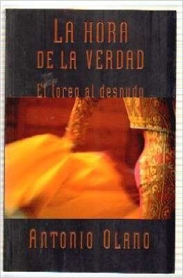 Beispielbild fr La Hora de la Verdad. El Toreo al Desnudo zum Verkauf von Librera 7 Colores