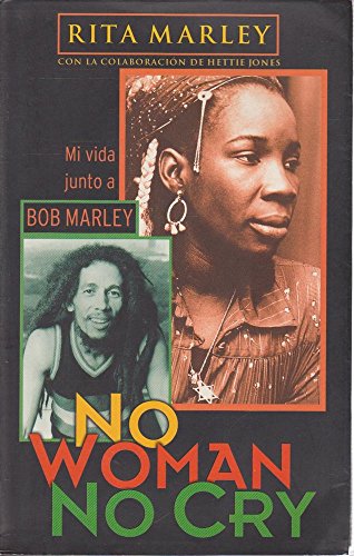 9788466611312: NO WOMAN NO CRY: MI VIDA JUNTO A BOB MARLEY: 00000 (MEMORAMA)