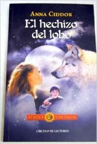 9788466612333: El hechizo del lobo