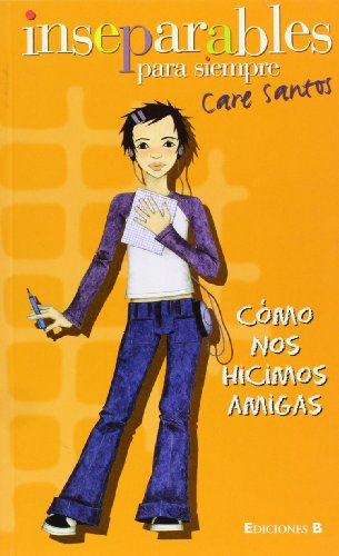 Imagen de archivo de Como Nos Hicimos Amigas a la venta por ThriftBooks-Atlanta