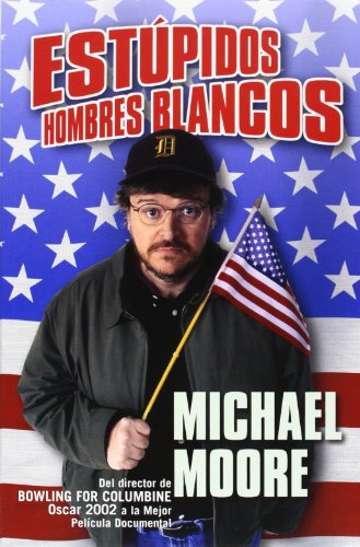 Stock image for ESTUPIDOS HOMBRES BLANCOS (Spanish Edition) for sale by Red's Corner LLC