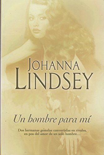 HOMBRE PARA MI, UN (Spanish Edition) (9788466613637) by LINDSEY, JOHANNA