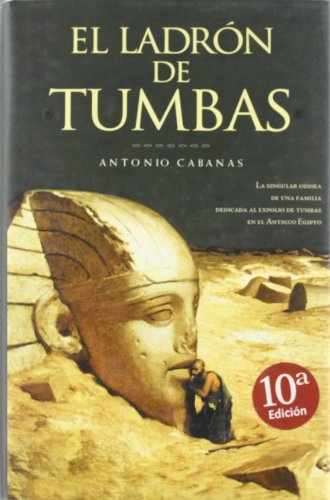 Stock image for El ladrn de tumbas (HISTORICA) for sale by medimops